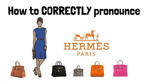 hermes clothing pronunciation|correct pronunciation of Hermes.